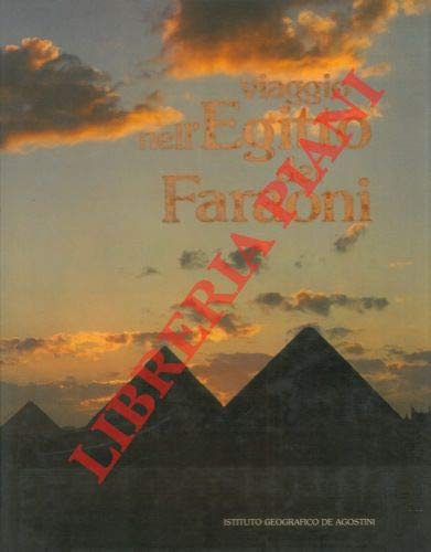 Viaggio nell'Egitto dei Faraoni.