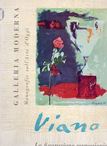 Viano - la figurazione espressionistica ( monografie sull'arte di oggi …