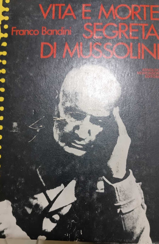 Vita e morte segreta di Mussolini