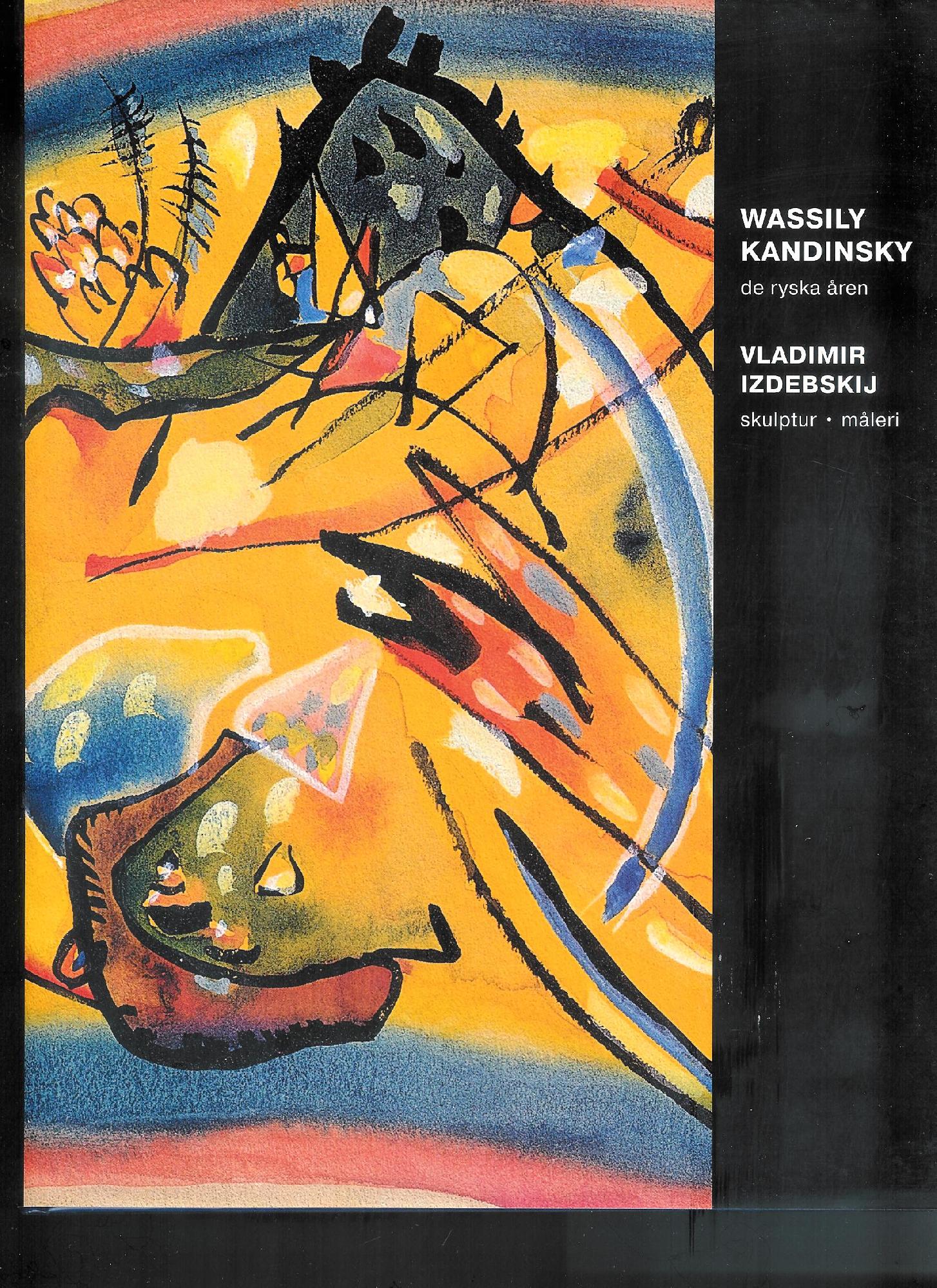 Wassily Kandinsky - de ryska åren. Vladimir Izdebskij - skulptur …