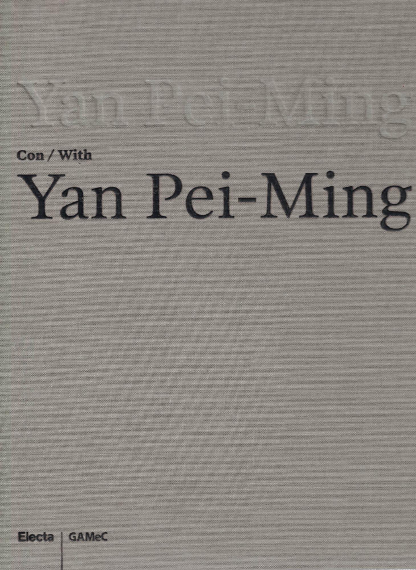 Yan Pei-Ming con-with Yan Pei-Ming. Catalogo della mostra (Bergamo, 19 …