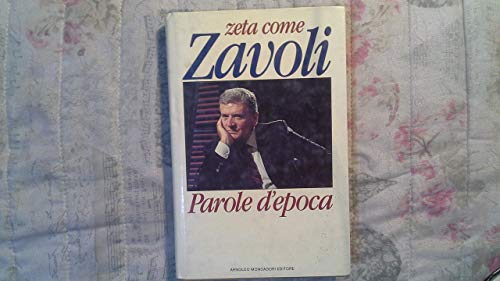 Zeta come Zavoli. Parole d'epoca