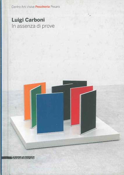 Luigi Carboni. In assenza di prove