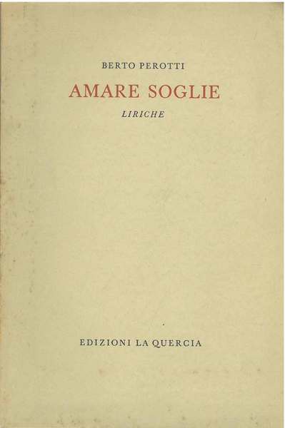 Amare soglie. Liriche