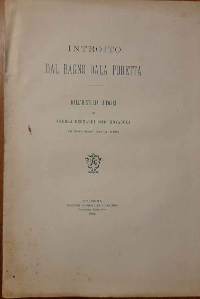 Introito. Dal bagno della Porretta. Dall'historia di Forlì