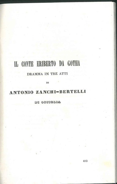 Il Conte Eriberto di Gotha. Dramma in tre atti.