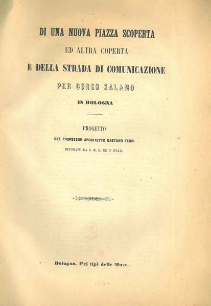 Di una nuova piazza scoperta ed altra coperta e della …