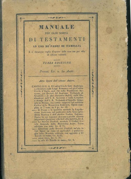 Manuale per ogni sorta di testamenti ad uso dè padri …