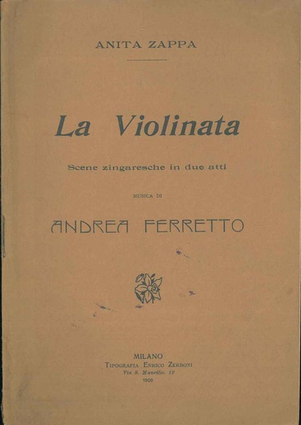 La Violinata. Scene zingaresche in due atti. Musica di A. …