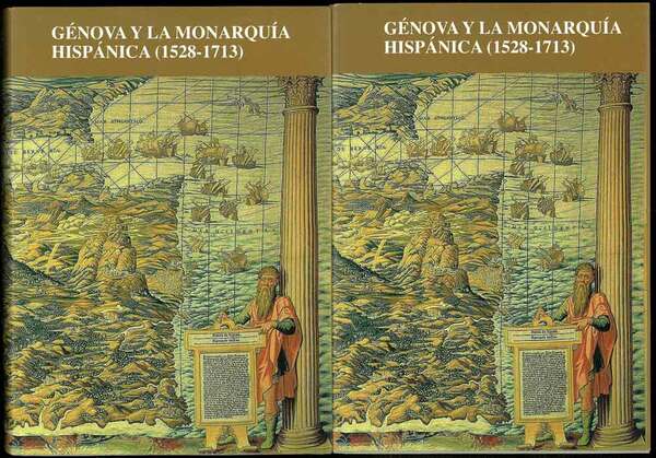 Génova y la Monarquìa Hispànica (1528-1713).