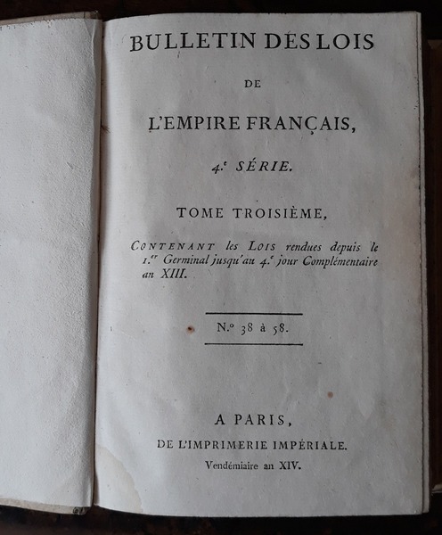 Bulletin deslois de l'Empire Français. 4° Série. Tome troisième. Contenant …