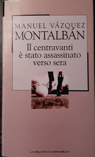 Il centravanti è stato assassinato verso sera. Traduzione di H. …