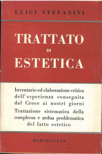 Trattato di estetica. I: l'arte nella sua autonomia e nel …