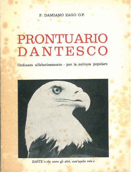 Prontuario dantesco ordinato alfabeticamente per la cultura popolare. Il poema …