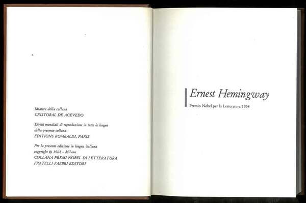 Ernest Hemingway. Premio Nobel per la Letteratura 1954.
