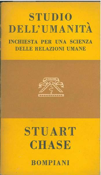 Studio dell'umanità. Inchiesta per una scienza delle relazioni umane