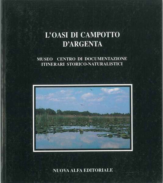 L' oasi di Campotto d'Argenta. Museo centro di documentazione itinerari …
