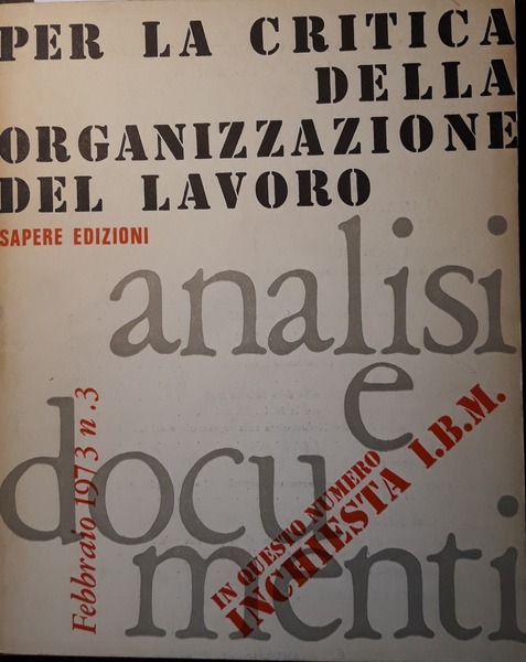 Per la critica della organizzazione del lavoro. Analisi e documenti …
