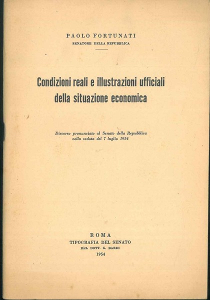 Condizioni reali e illustrazioni ufficiali della situazione economica. Discorso pronunciato …