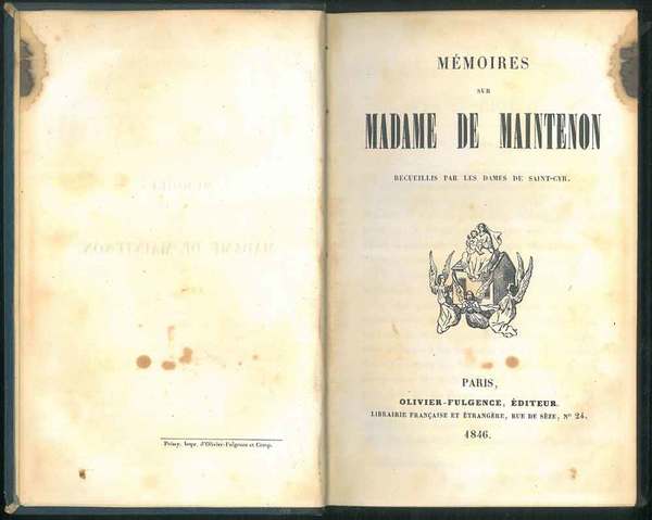 Mémoires de Madame de Maintenon recueillis par les Dames de …