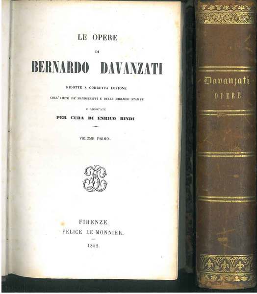 Le opere di Bernardo Davanzati ridotte a corretta lezione coll'aiuto …