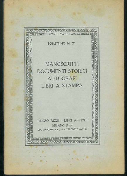 Bollettino n.21 Manoscritti. documenti storici, autografi, libri a stampa.