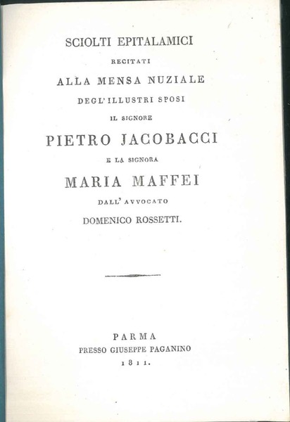 Sciolti epitalamici recitati alla mensa nuziale degl'illustri sposi il Signore …