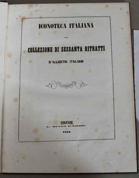 Iconoteca italiana ossia collezione di sessanta ritratti di illustri italiani