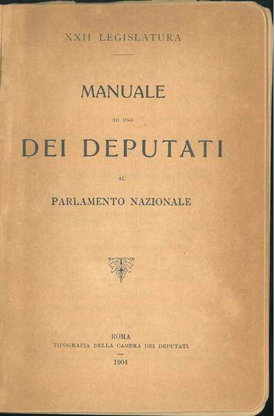 Manuale ad uso dei deputati al parlamento nazionale. XXII legislatura