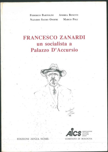 Francesco Zanardi. Un socialista a Palazzo D'Accursio.