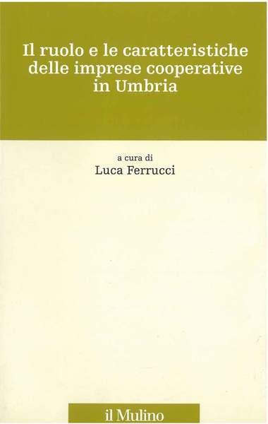 Il ruolo e le caratteristiche delle imprese cooperative in Umbria