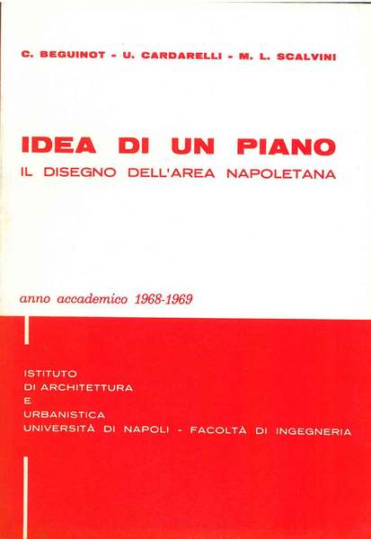 Idea di un piano. Il disegno dell'area napoletana. Anno accademico …