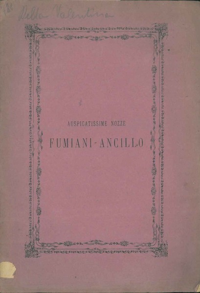 Auspicatissime nozze Fumiani - Ancillo. Cassandra fedele, lettera di D. …