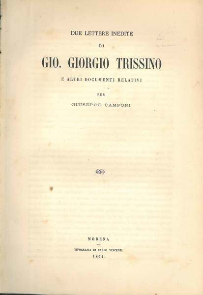 Due lettere inedite di Gio. Giorgio Trissino e altri documenti …