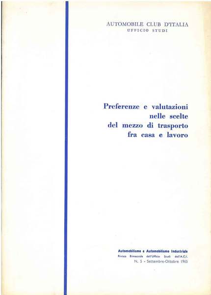 Preferenze e valutazioni nelle scelte del mezzo di trasporto fra …