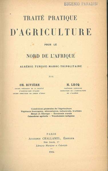 Traité pratique d'agriculture pour le Nord de l'Afrique. Algérie, Tunisie, …