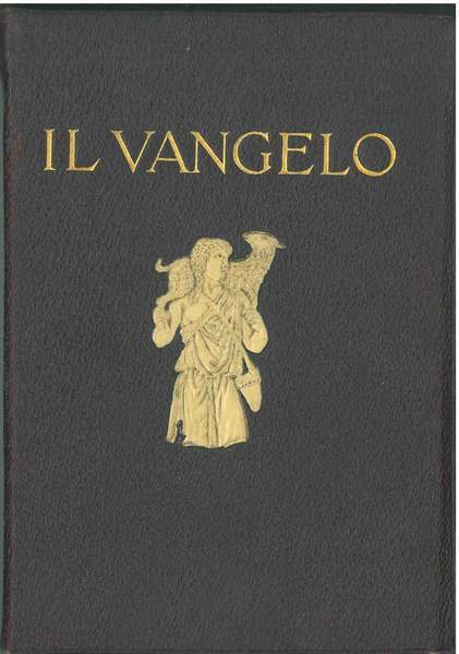 Il Vangelo illustrato dai capolavori d'arte d'ogni scuola e d'ogni …