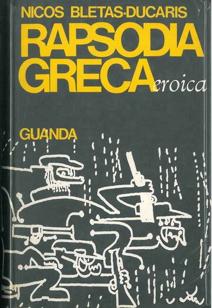 Rapsodia greca (eroica). Traduzione di R. Morselli e N. Bletas-Ducaris