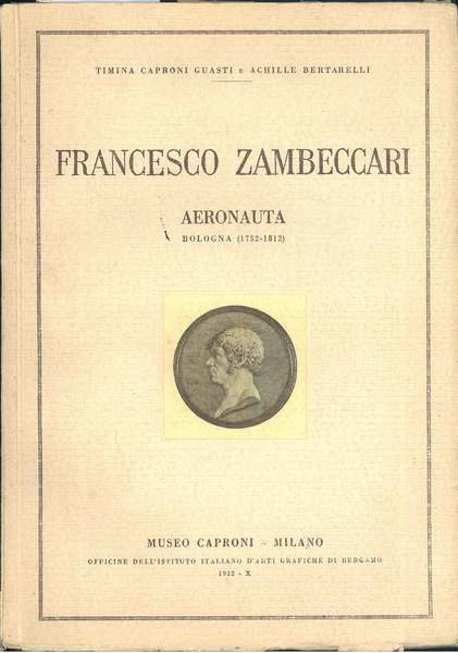 Francesco Zambeccari aeronauta. Bologna (1752-1812)