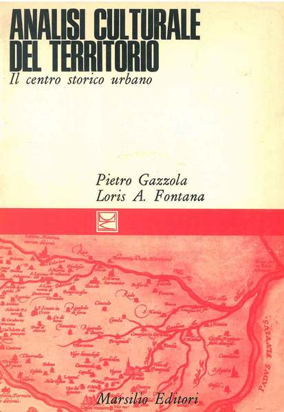 Analisi culturale del territorio. Il centro storico urbano