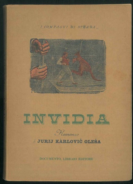 Invidia. Romanzo. Traduzione di Vera Stanic.