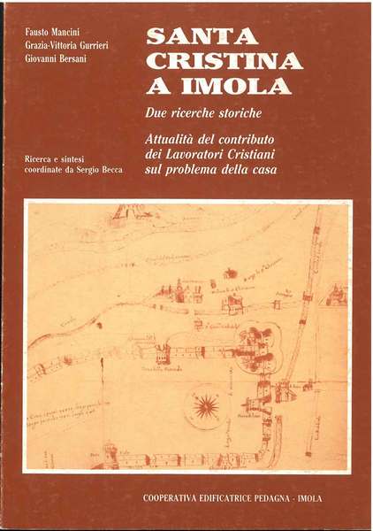 Santa Cristina a Imola. Due ricerche storiche. Attualità del contributo …