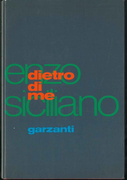 Dietro di me.