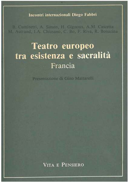 Teatro europeo tra esistenza e sacralità. Francia. Atti del convegno …