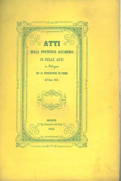 Atti della Pontificia Accademia di Belle Arti in Bologna per …