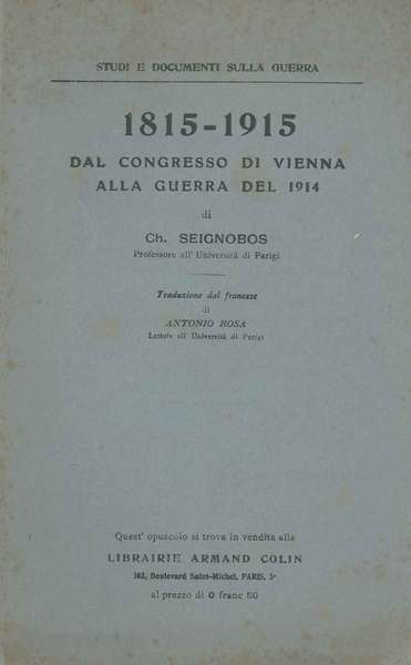 1815-1915. Dal congresso di Vienna alla guerra del 1914