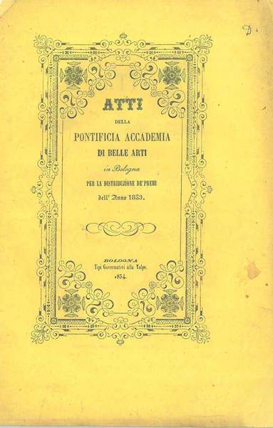 Atti della Pontificia Accademia di Belle Arti in Bologna per …