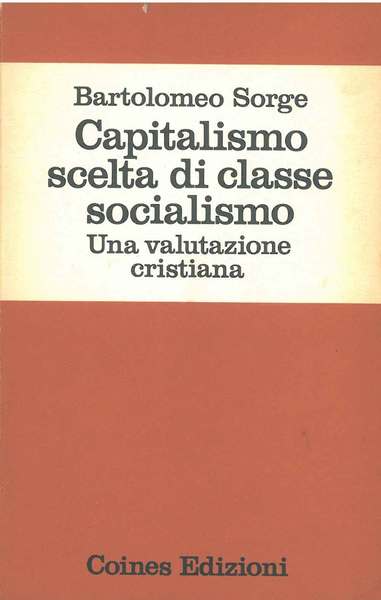 Capitalismo scelta di classe socialismo. Una valutazione cristiana