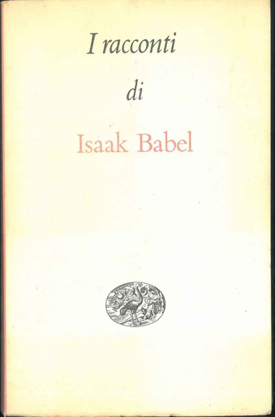 I Racconti. Traduzione di R. Poggioli e F. Lucentini.