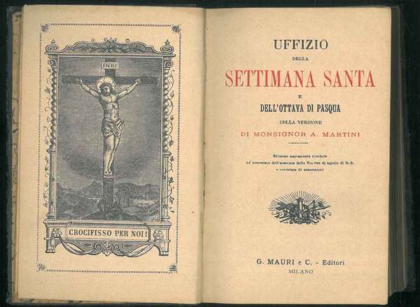 Uffizio della settimana santa e dell'ottava di Pasqua. Edizione nuovamente …